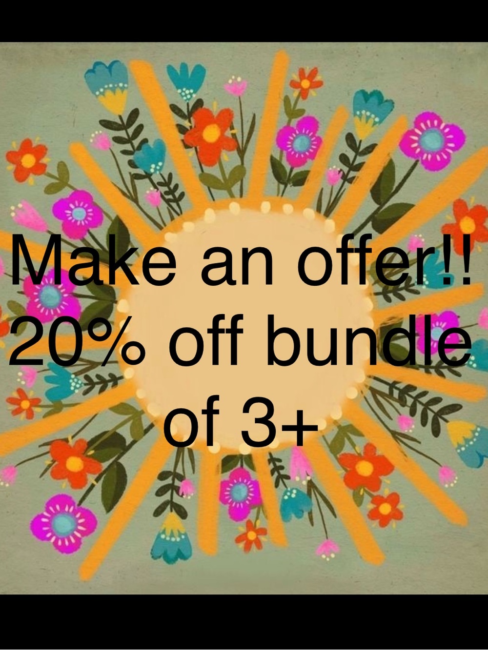 Bundle and save, offers welcome!